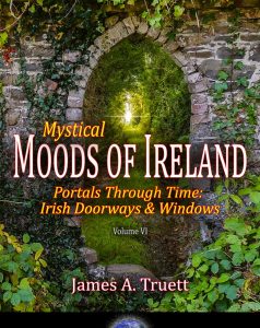 Mystical Moods of Ireland, Vol. VI: Portals Through Time - Irish Doorways & Windows Cover